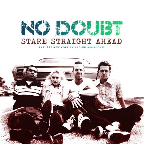 Stare Straight Ahead (Live 1995) - 벅스 Stare Straight Ahead (Live 1995) / No Doubt(노 다우트)