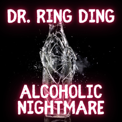 Alcoholic Nightmare - 벅스 Alcoholic Nightmare / Dr. Ring Ding(닥터 링딩)