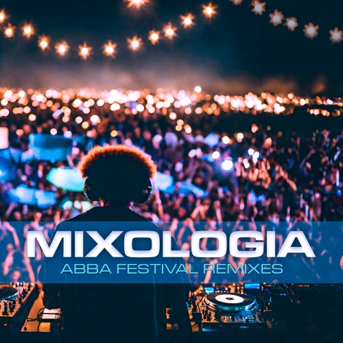 Abba Festival (Remixes) - 벅스 Abba Festival (Remixes) / Mixologia