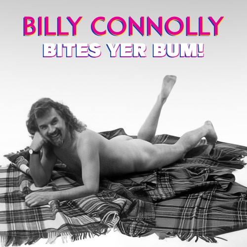 Billy Connolly Bites Yer Bum! - 벅스 Billy Connolly Bites Yer Bum! / Billy Connolly(빌리 커널리)