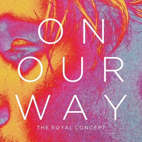 On Our Way/The Royal Concept(더 로얄 컨셉) - 벅스 On Our Way / The Royal Concept(더 로얄 컨셉)