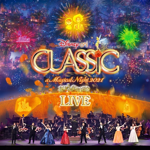 Disney on CLASSIC - a Magical Night 2021 -Live - 벅스