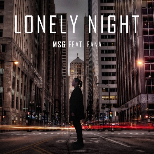 Lonely Night (feat. 화나)/엠에스지(MSG) - 벅스 Lonely Night (feat. 화나) / 엠에스지(MSG)