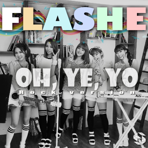 Oh, Ye, Yo (오예요) (Rock ver.)/플래쉬(FlaShe) - 벅스 Oh, Ye, Yo (오예요) (Rock ver.) / 플래쉬(FlaShe)