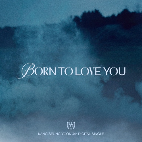 BORN TO LOVE YOU/강승윤 - 벅스