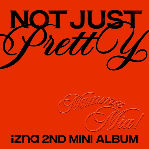 Not Just Pretty/izna (이즈나) - 벅스