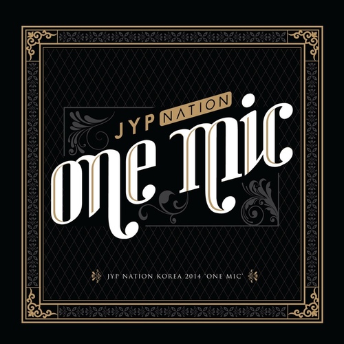 JYP Nation Korea 2014 'One Mic' (Live) - 벅스