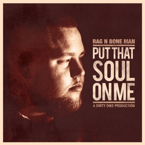 Put That Soul On Me/RagnBone Man(랙 앤 본 맨) - 벅스 Put That Soul On Me / Rag\n\Bone Man(랙 앤 본 맨)