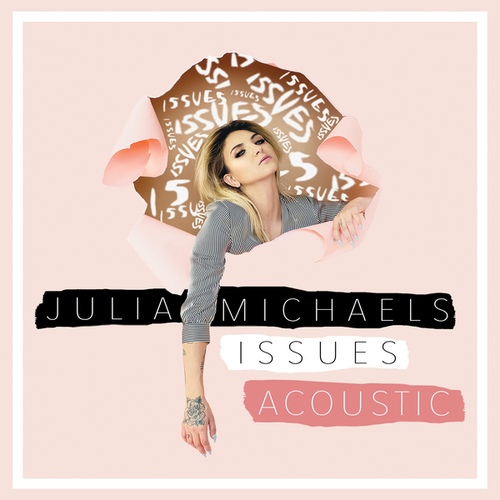 Issues (Acoustic) - 벅스 Issues (Acoustic) / Julia Michaels (줄리아 마이클스)