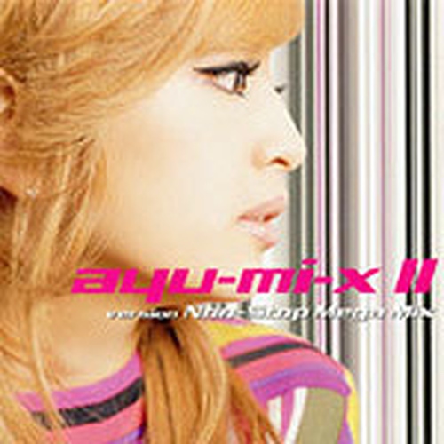 Ayu-Mi-X II Version Non-Stop Mega Mix - 벅스