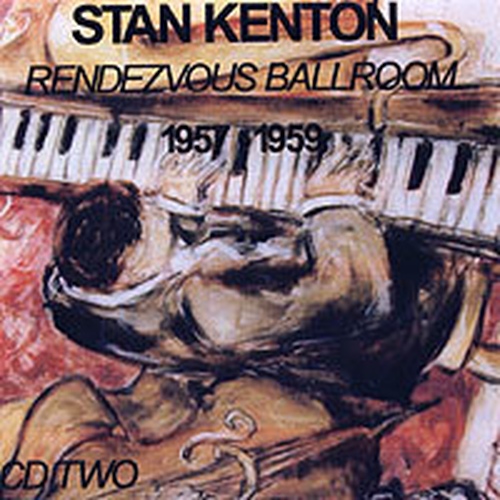 Rendezvous Ballroom 1957-1959 Vol.2 - 벅스 Rendezvous Ballroom 1957-1959 Vol.2 / Stan Kenton(스탄 켄톤)