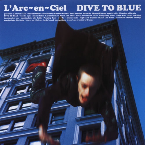 Dive To Blue/L'Arc~En~Ciel(라르크 앙 시엘) - 벅스