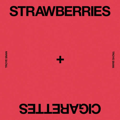 Strawberries & Cigarettes/Troye Sivan(트로이 시반) - 벅스