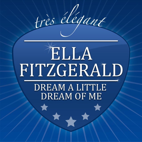 Dream a Little Dream of Me/Ella Fitzgerald(엘라 피츠제랄드) - 벅스 Dream a Little Dream of Me / Ella Fitzgerald(엘라 피츠제랄드)