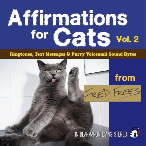 Affirmations for Cats Ringtones, Text Messages & Furry Voicemail Sound
