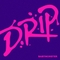DRIP 앨범 대표이미지
