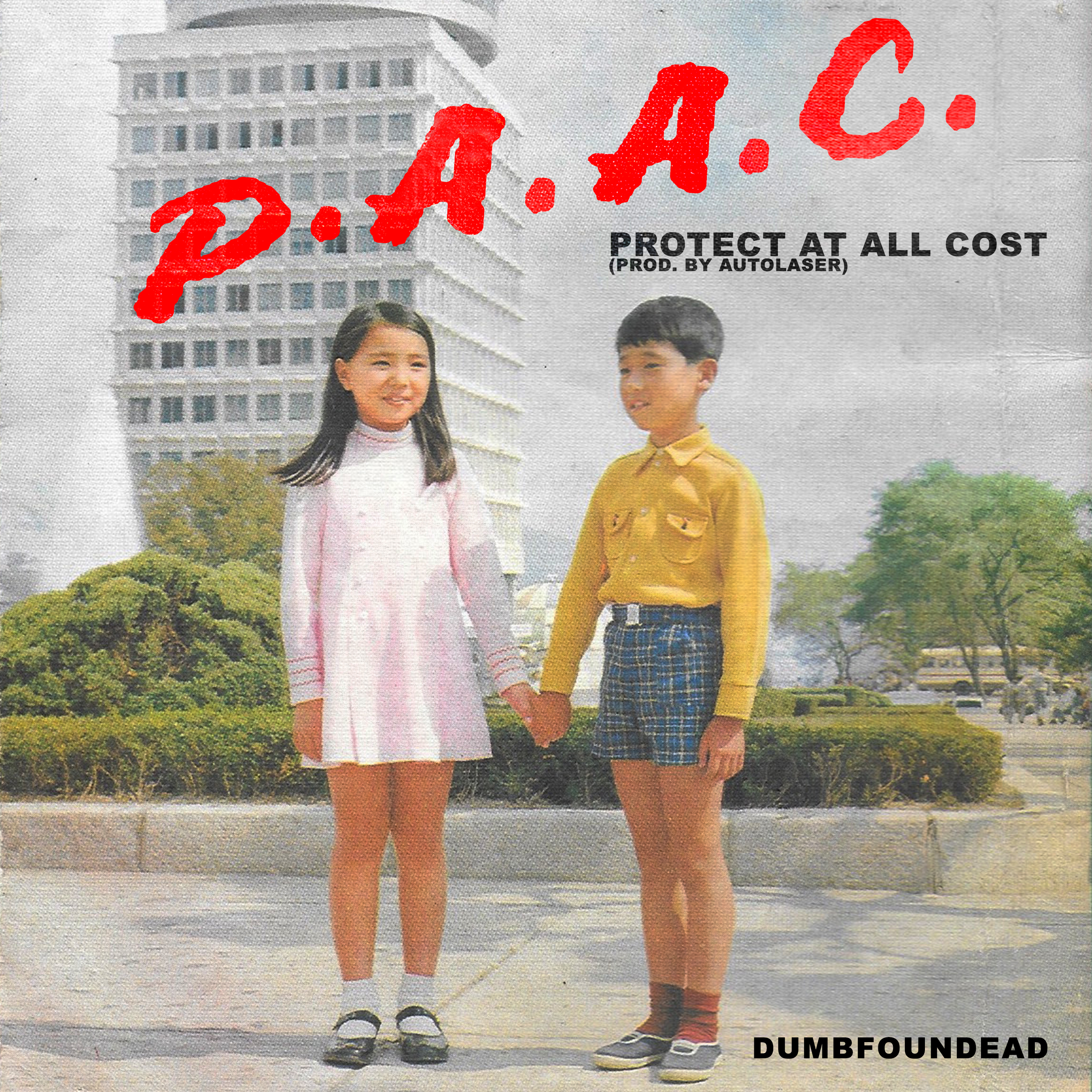 [미리듣기] Dumbfoundead - P.A.A.C. (Protect At All Cost) | 인스티즈