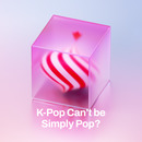 K-Pop Can't be Simply Pop? 2 대표이미지