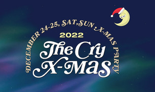 공연 초대 - 2022 THE CRY X-MAS 대표이미지